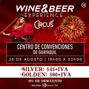 Wine & Beer Fest - Circus Edition <br> Guayaquil <br> Sábado 15 Jul